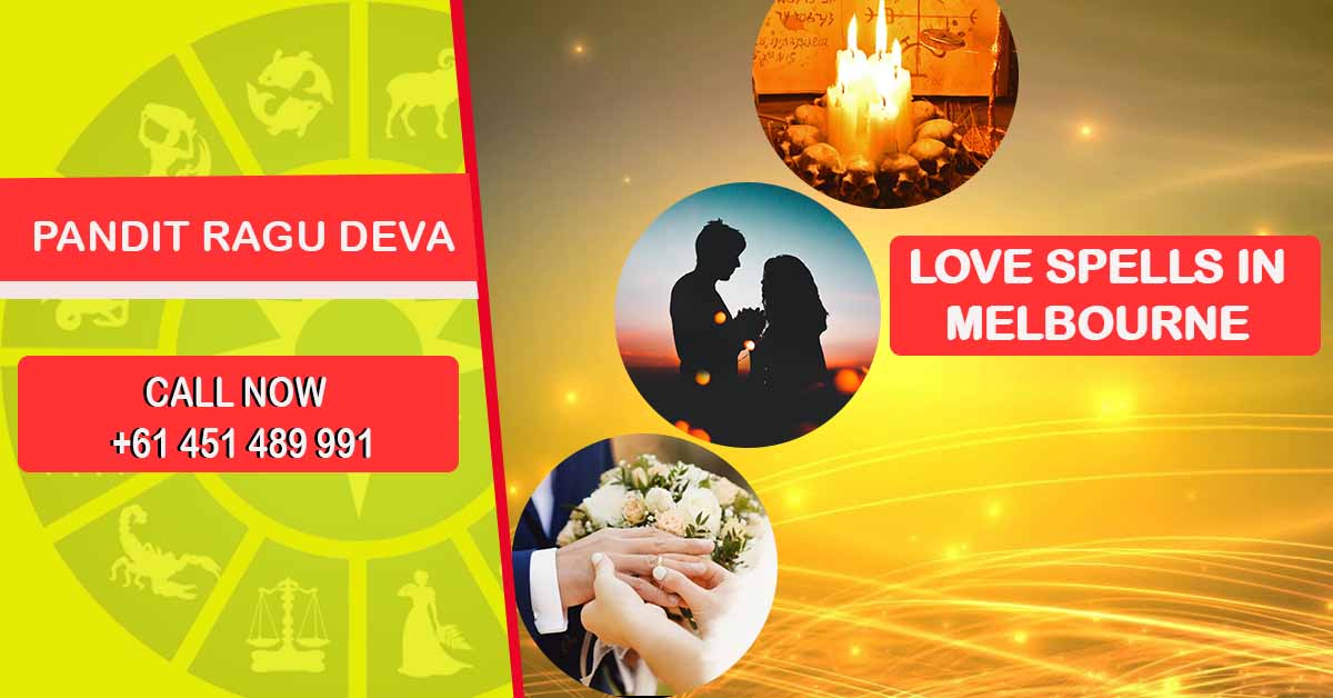 Love Spells in Melbourne Pandit Ragudeva