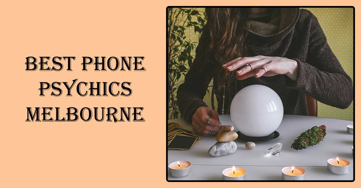 Best Phone Psychics Melbourne