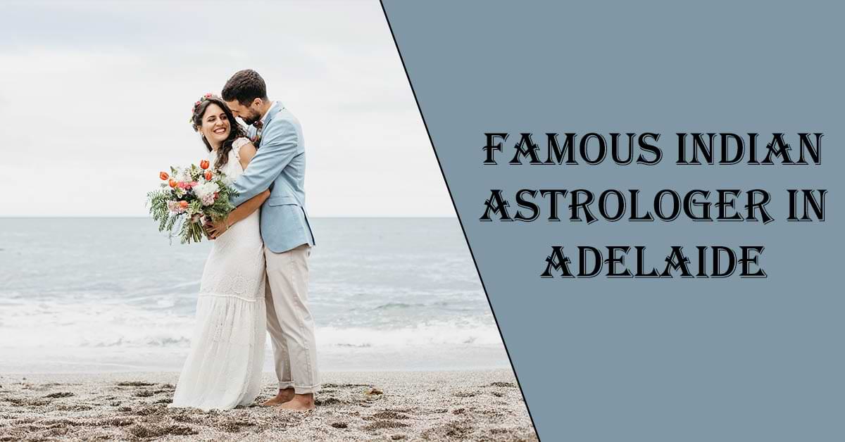 Famous Indian Astrologer in Adelaide