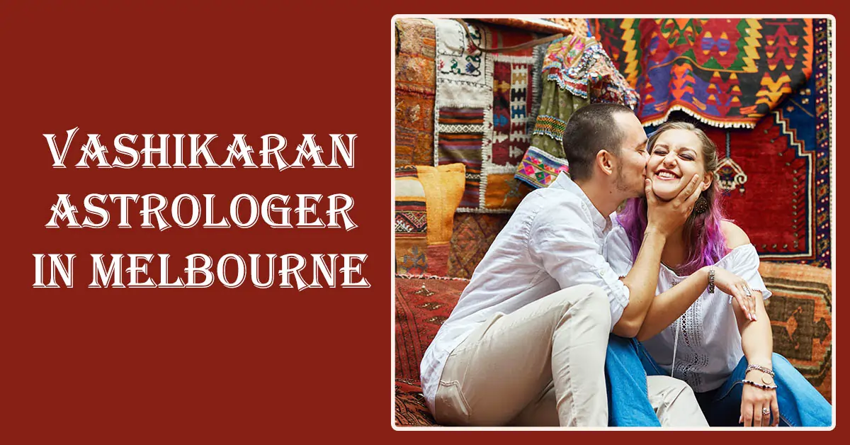 Vashikaran specialist in Melbourne