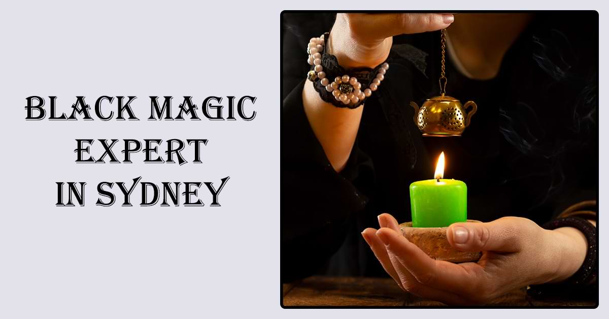 Black Magic Expert in Sydney