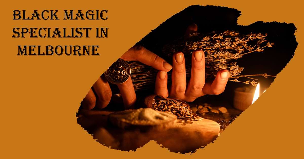 Black Magic Specialist in Melbourne