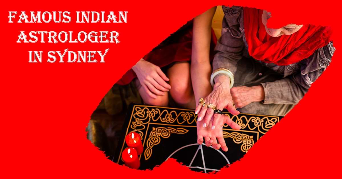 Famous Indian Astrologer in Sydney